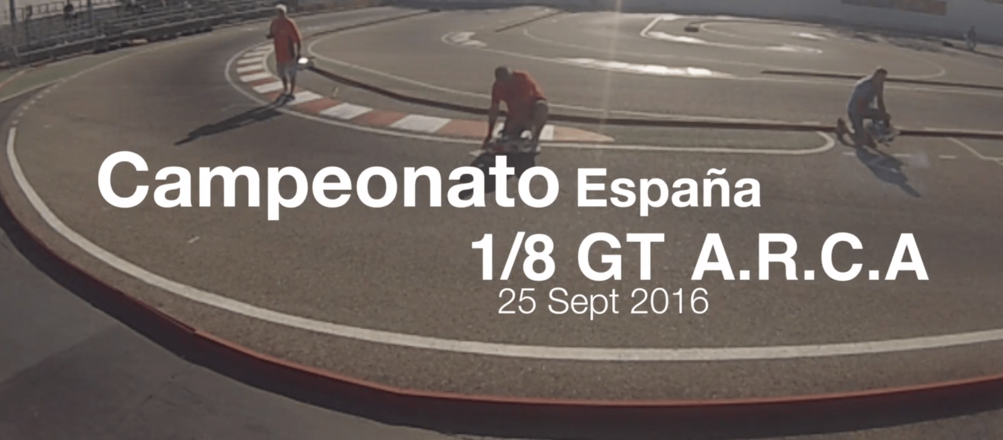 Video Multicámara- Final Campeonato España 1/8 GT ARCA 25-9-2016